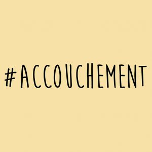 recit accouchement